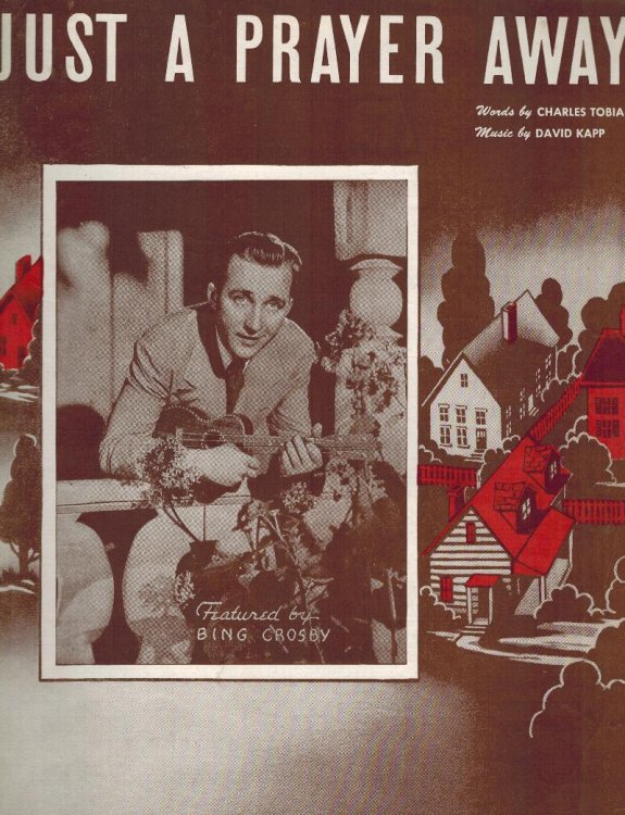 Image for Just A Prayer Away - Bing Crosby Cover - Vintage Sheet Music Just A Prayer Away - Bing Crosby Cover - Vintage Sheet Music