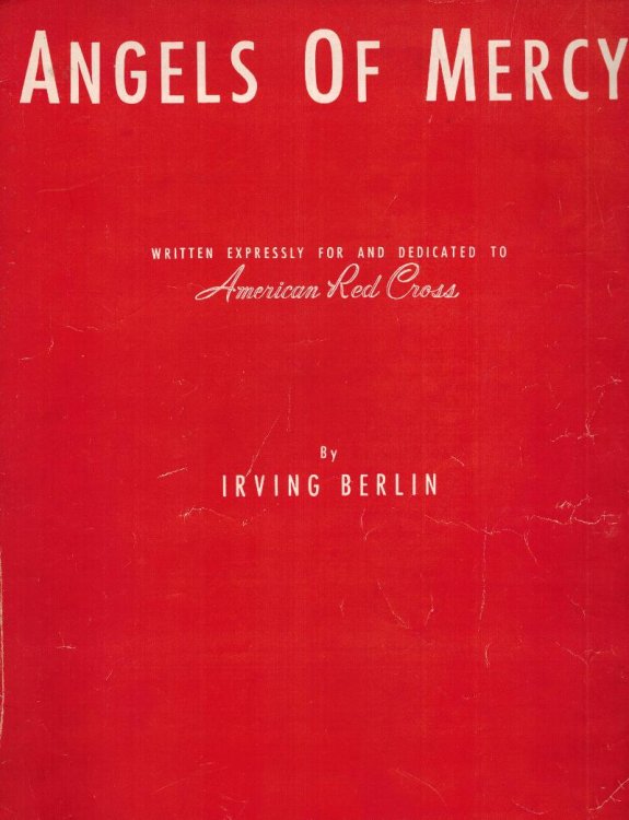 Angels of Mercy - Sheet Music written expressly for and Dedicated to American Red Cross