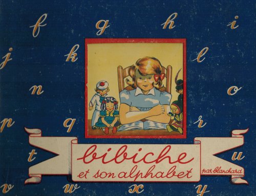 Image for Bibiche et son Alphabet par Blanchard Bibiche et son Alphabet par Blanchard