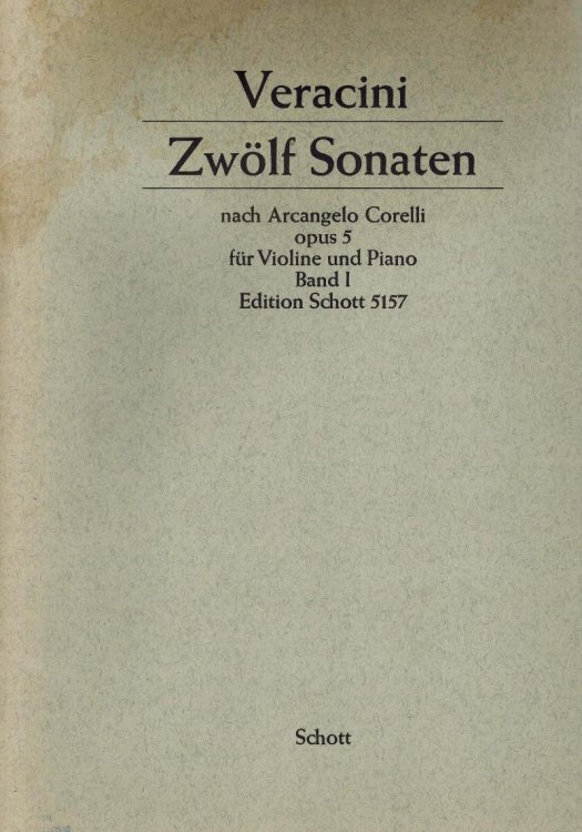 Image for Zwolf Sonaten Nach Arcangelo Corelli Opus 5 Fur Violine Und Basso Continuo Neuausgabe Fur Violine Und Cembalo ( Klavier ) Violoncello ( Viola Da Gamba ) Schott # 5157 Band I Zwolf Sonaten Nach Arcangelo Corelli Opus 5 Fur Violine Und Basso Continuo Neuausgabe Fur Violine Und Cembalo ( Klavier ) Violoncello ( Viola Da Gamba ) Schott # 5157 Band I
