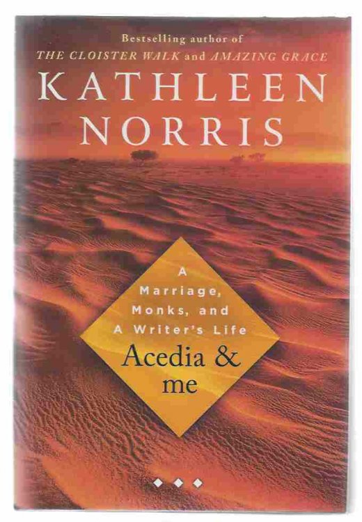 ACEDIA & ME: MARRIAGE, MONKS AND A WRITER'S LIFE