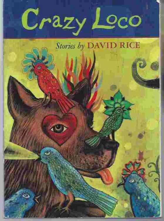 CRAZY LOCO: STORIES