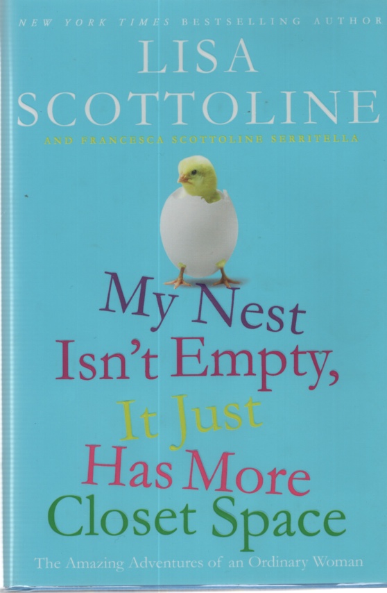 MY NEST ISN'T EMPTY, IT JUST HAS MORE CLOSET SPACE