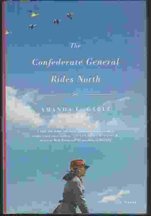 THE CONFEDERATE GENERAL RIDES NORTH
