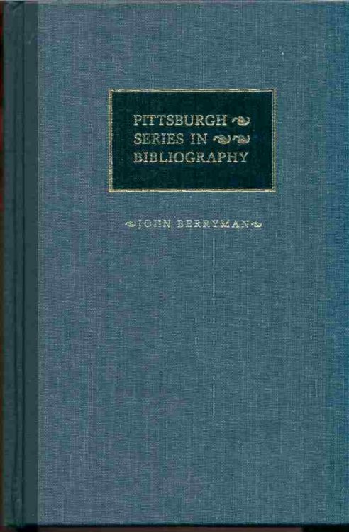 JOHN BERRYMAN, A DESCRIPTIVE BIBLIOGRAPHY