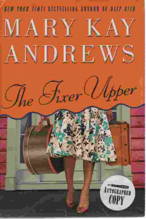 THE FIXER UPPER [SIGNED] A Novel