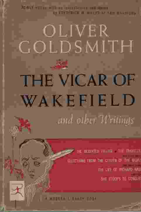 THE VICAR OF WAKEFIELD, AND OTHER WRITINGS