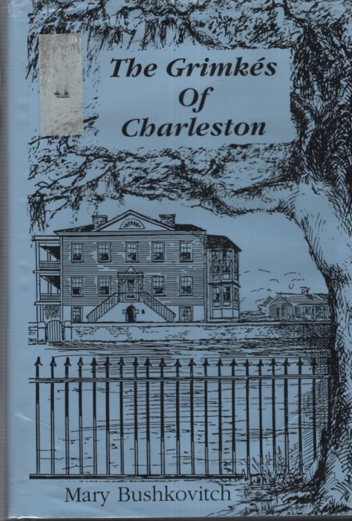 THE GRIMKES OF CHARLESTON