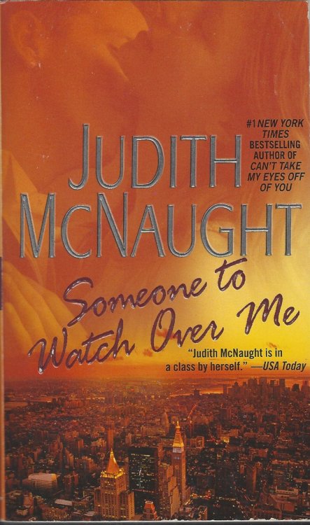 SOMEONE TO WATCH OVER ME A Novel