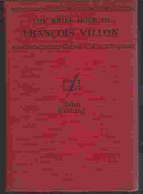 THE BRIEF HOUR OF FRANCOIS VILLON