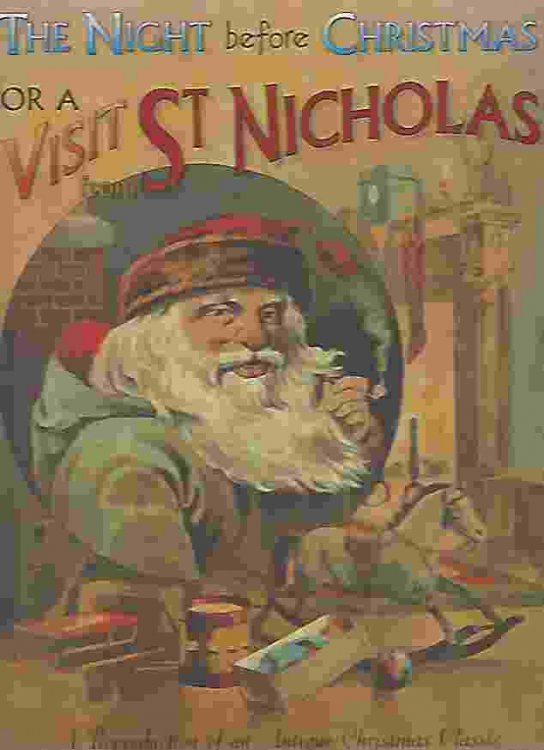 THE NIGHT BEFORE CHRISTMAS OR A VISIT OF ST. NICHOLAS