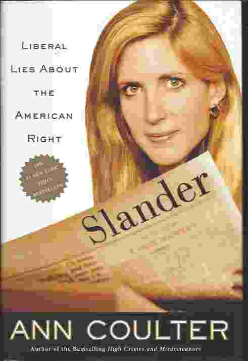 SLANDER Liberal Lies About the American Right