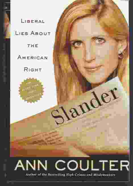 SLANDER Liberal Lies About the American Right