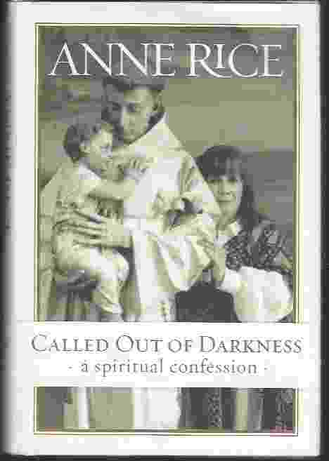 CALLED OUT OF DARKNESS A Spiritual Confession