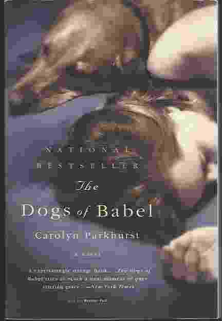 THE DOGS OF BABEL A Novel
