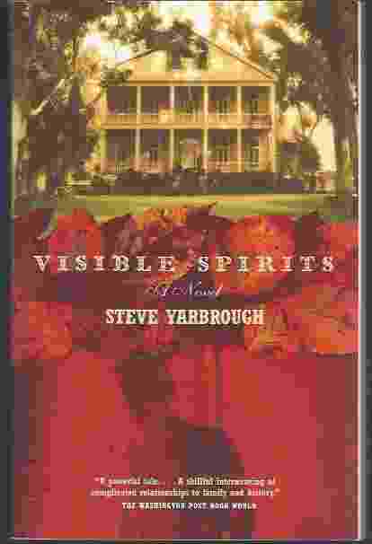 VISIBLE SPIRITS A Novel