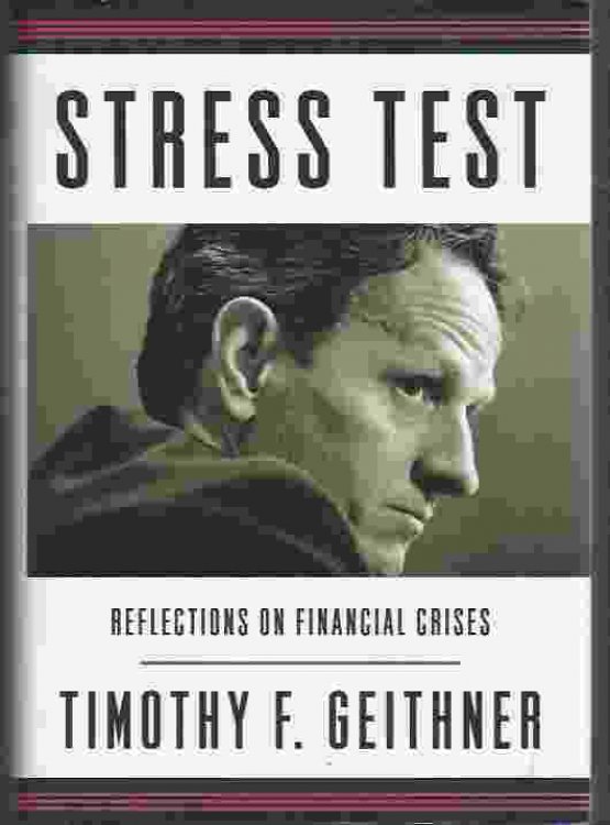 STRESS TEST Reflections on Financial Crises