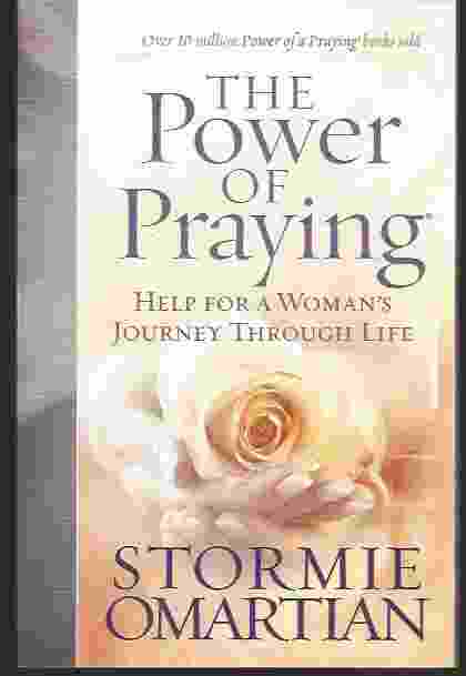 THE POWER OF PRAYING Help for a Woman's Journey Through Life