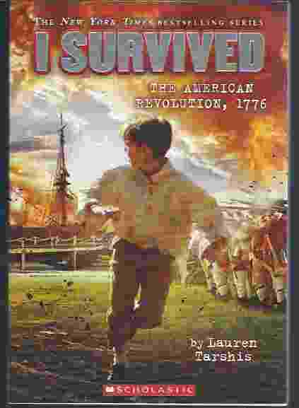 I SURVIVED THE AMERICAN REVOLUTION, 1776