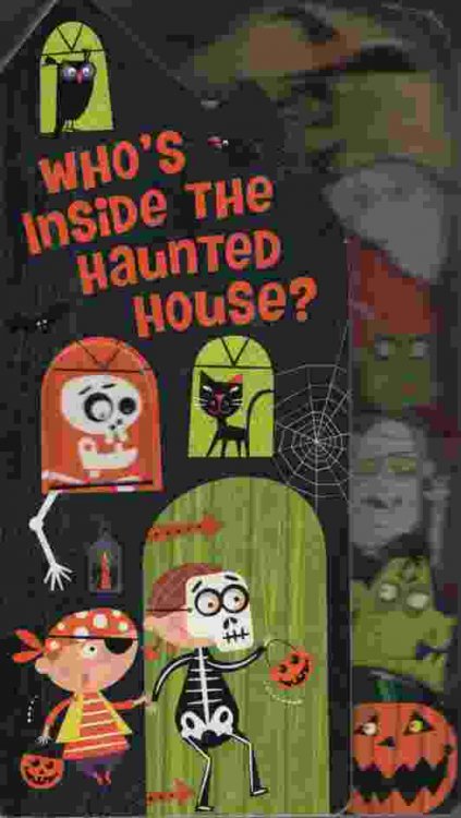 WHO'S INSIDE THE HAUNTED HOUSE