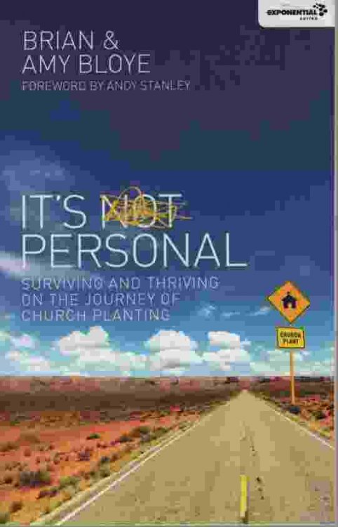 IT'S PERSONAL Surviving and Thriving on the Journey of Church Planting