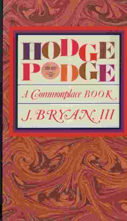 HODGEPODGE A Commonplace Book