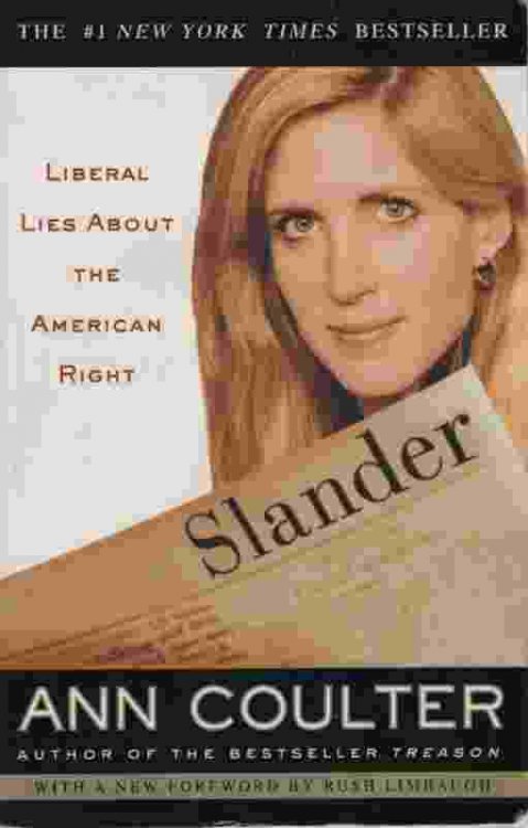 SLANDER Liberal Lies about the American Right
