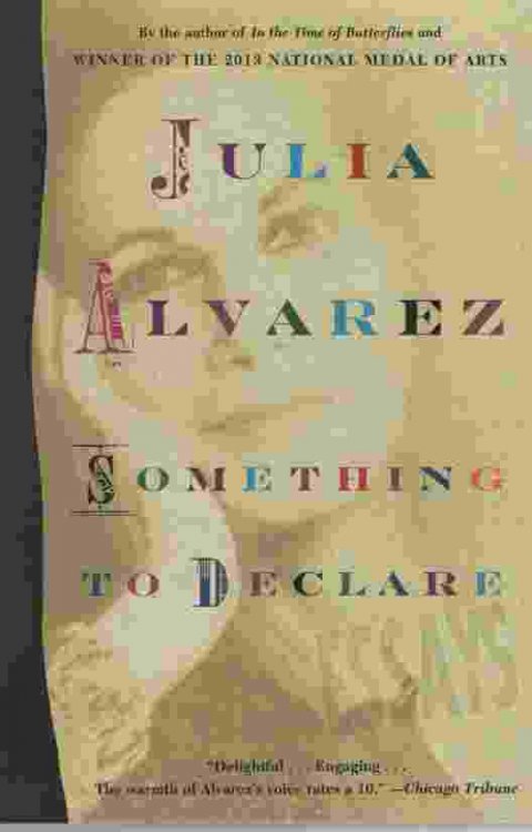 SOMETHING TO DECLARE Essays