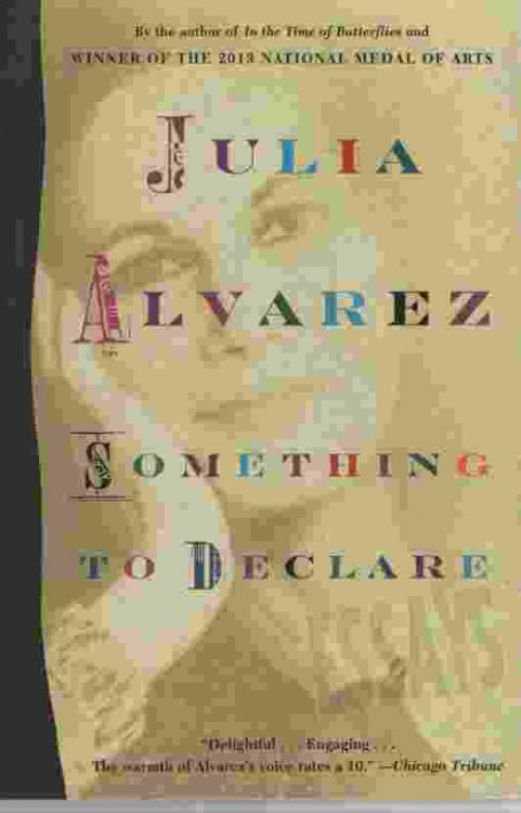 SOMETHING TO DECLARE Essays
