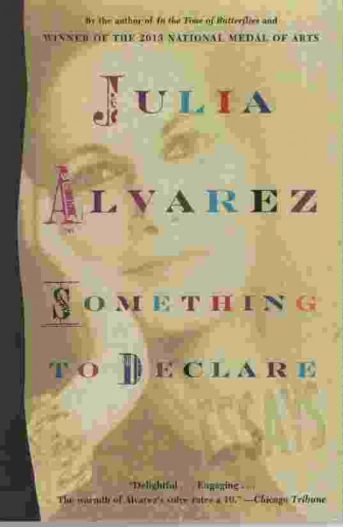 SOMETHING TO DECLARE Essays