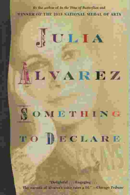 SOMETHING TO DECLARE Essays
