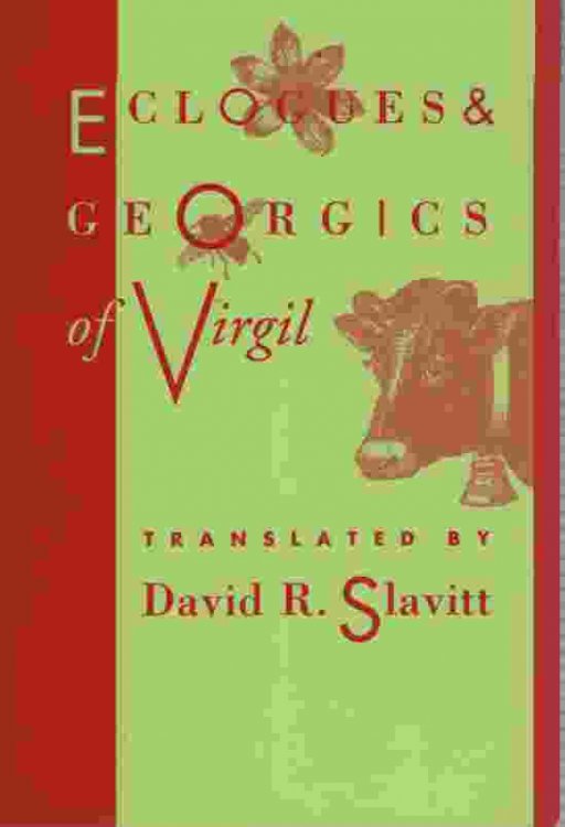 ECLOGUES AND GEORGICS OF VIRGIL