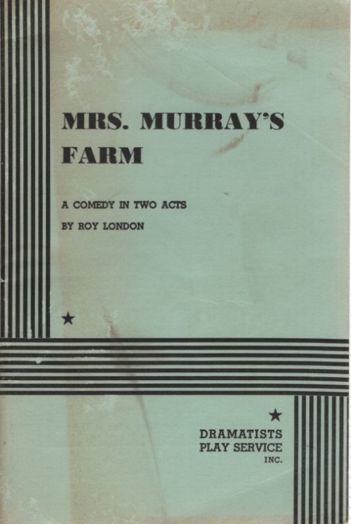 MRS MURRAY'S FARM A Comedy in Two Acts
