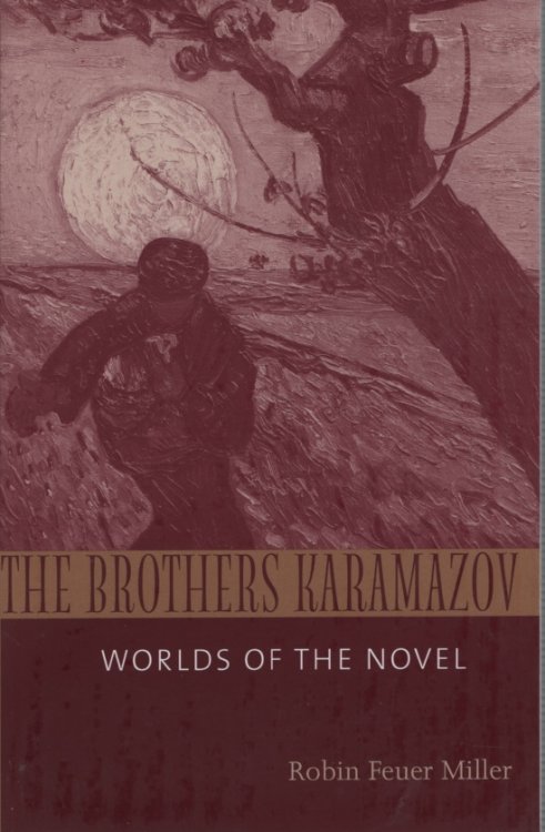 THE BROTHERS KARAMAZOV: WORLDS OF THE NOVEL