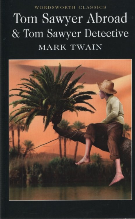 TOM SAWYER ABROAD & TOM SAWYER DETECTIVE