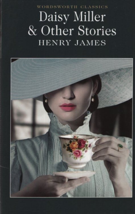 DAISY MILLER AND OTHER STORIES