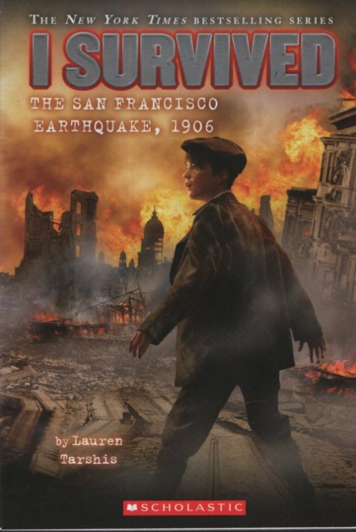 I SURVIVED THE SAN FRANCISCO EARTHQUAKE, 1906