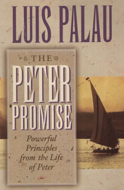 THE PETER PROMISE Powerfuk Principles from the Life of Peter