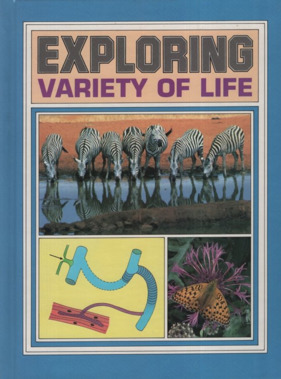 EXPLORING VARIETY OF LIFE