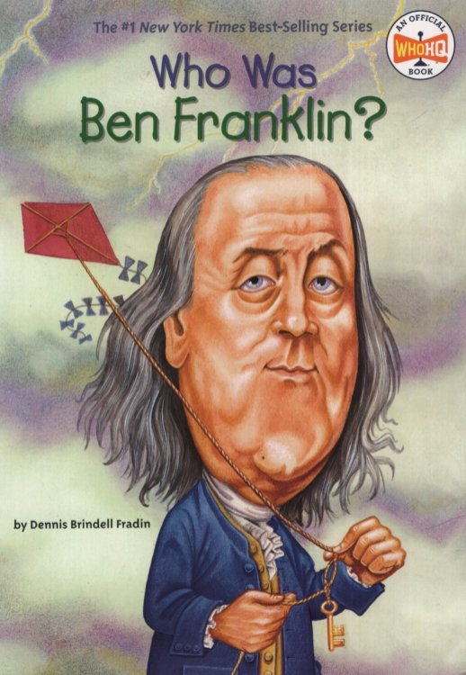 WHO WAS BEN FRANKLIN