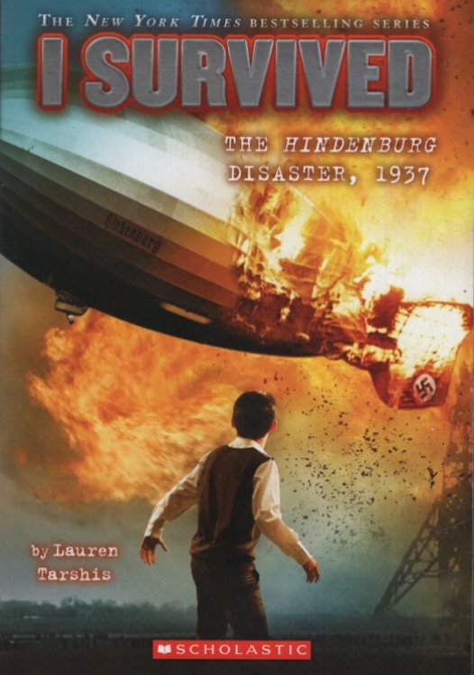 I SURVIVED THE HINDENBURG DISASTER, 1937