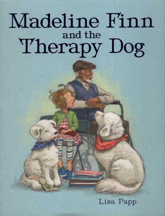 MADELINE FINN AND THE THERAPY DOG