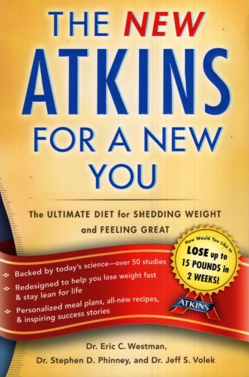 THE NEW ATKINS FOR A NEW YOU The Ultimate Diet for Shedding Weight and Feeling Great