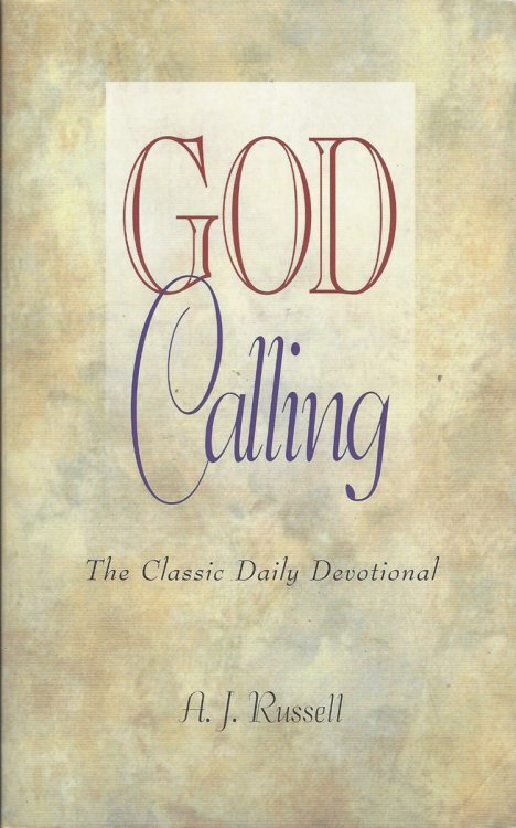 GOD CALLING The Classic Daily Devotional