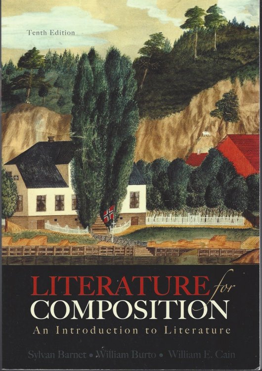 LITERATURE FOR COMPOSITION, 10TH EDITION An Introduction to Literature