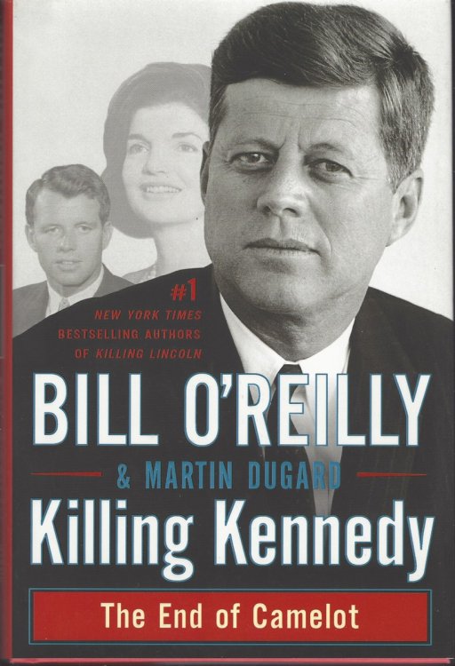 KILLING KENNEDY The End of Camelot