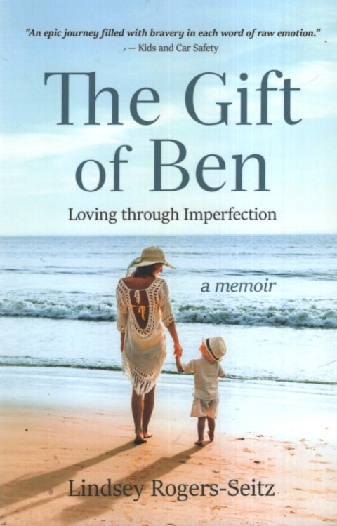 THE GIFT OF BEN Loving through Imperfection