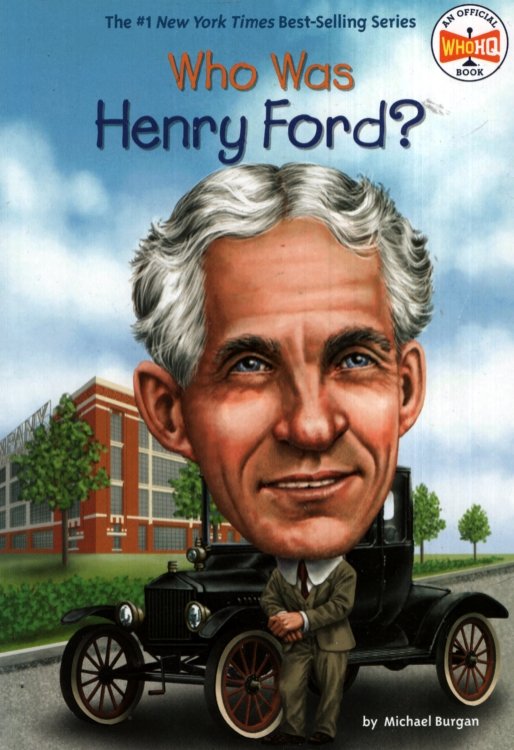 WHO WAS HENRY FORD