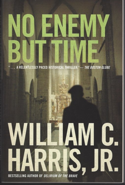 NO ENEMY BUT TIME