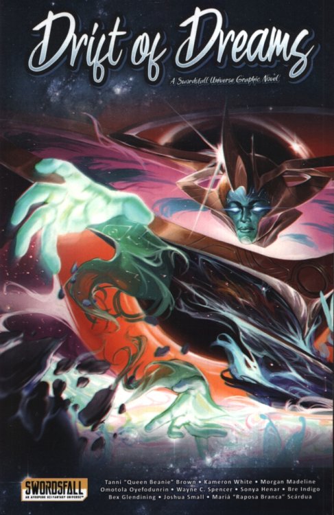 DRIFT OF DREAMS A Swordsfall Universe Graphic Novel